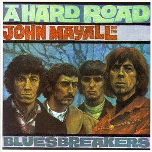 Blues Breakers A Hard Road (1967)